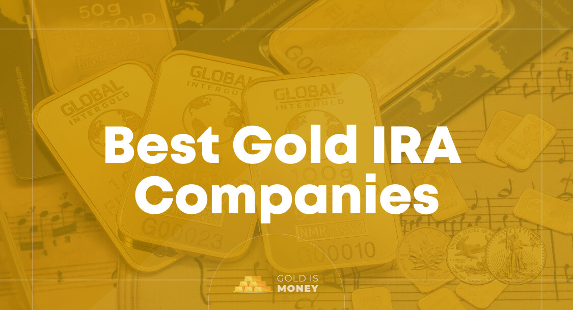 Best Gold IRA Companies