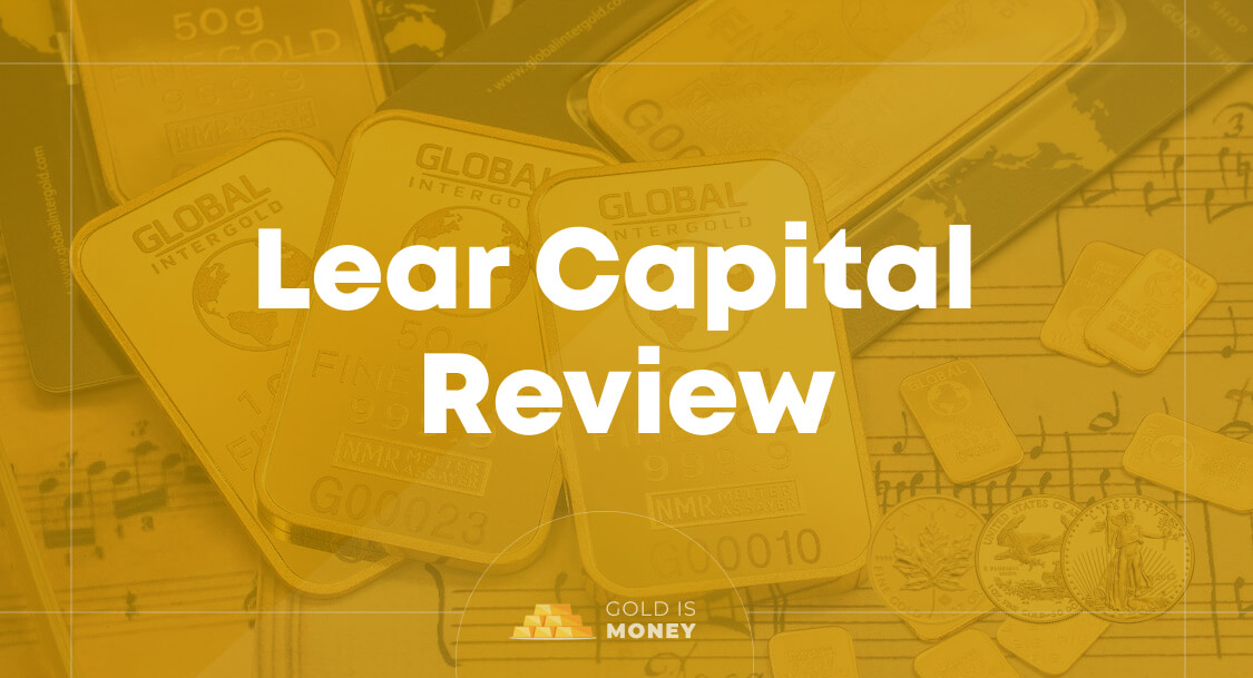 Lear Capital Review 2024 Is This a Good Gold IRA?