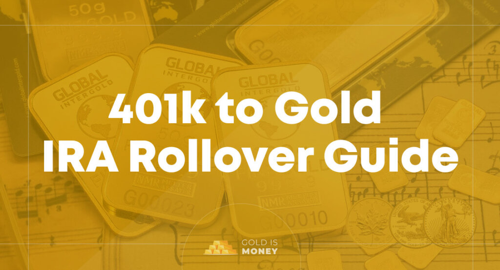 401k to Gold IRA Rollover Guide