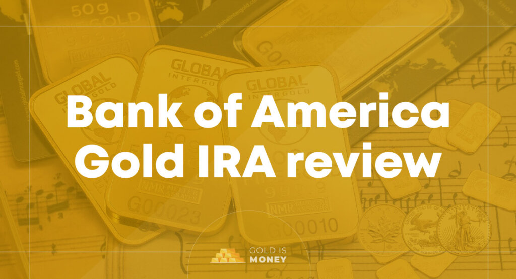 Bank of America Gold IRA review