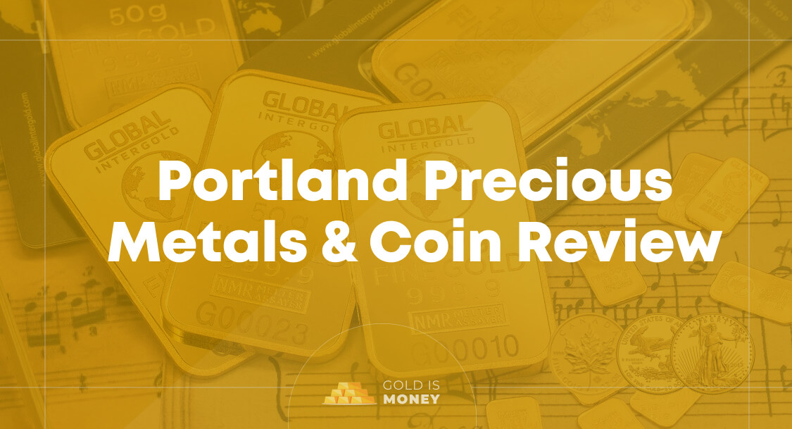Portland Precious Metals & Coin Review